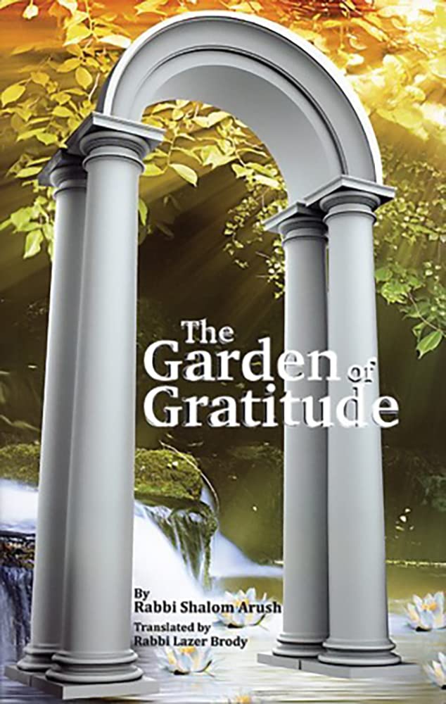 The Garden of Gratitude by Rabbi Shalom Arush Religion & Esotericism
