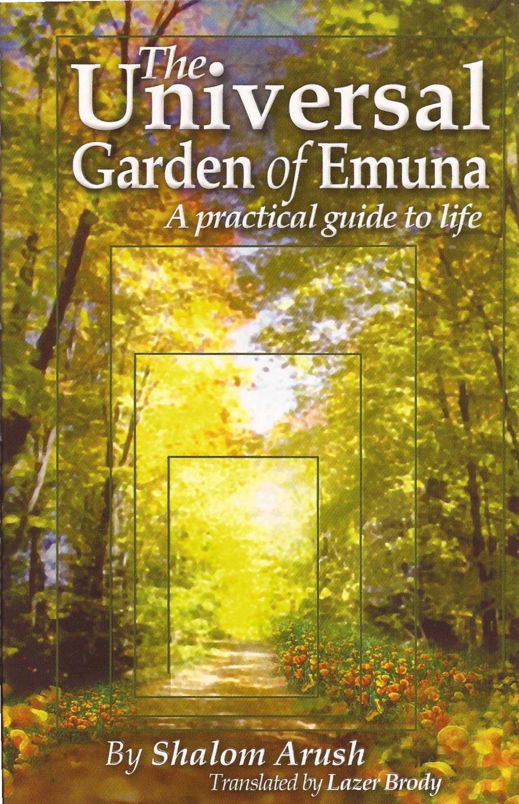 The Universal Garden of Emuna: Garden of Emuna Lifestyle