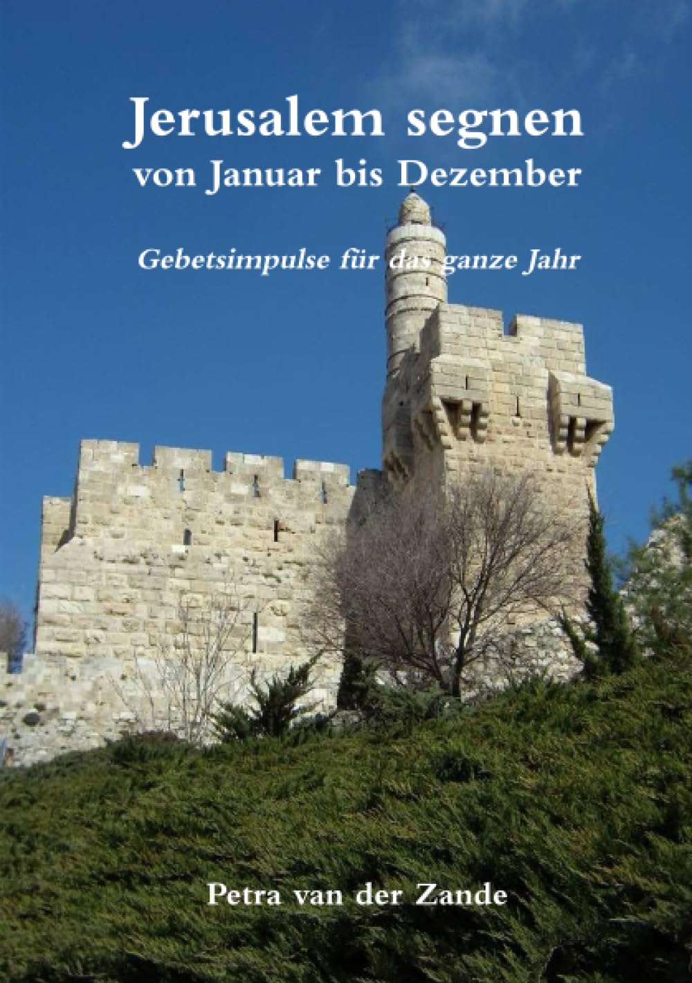 Jerusalem segnen von Januar bis Dezember Religion & Esotericism