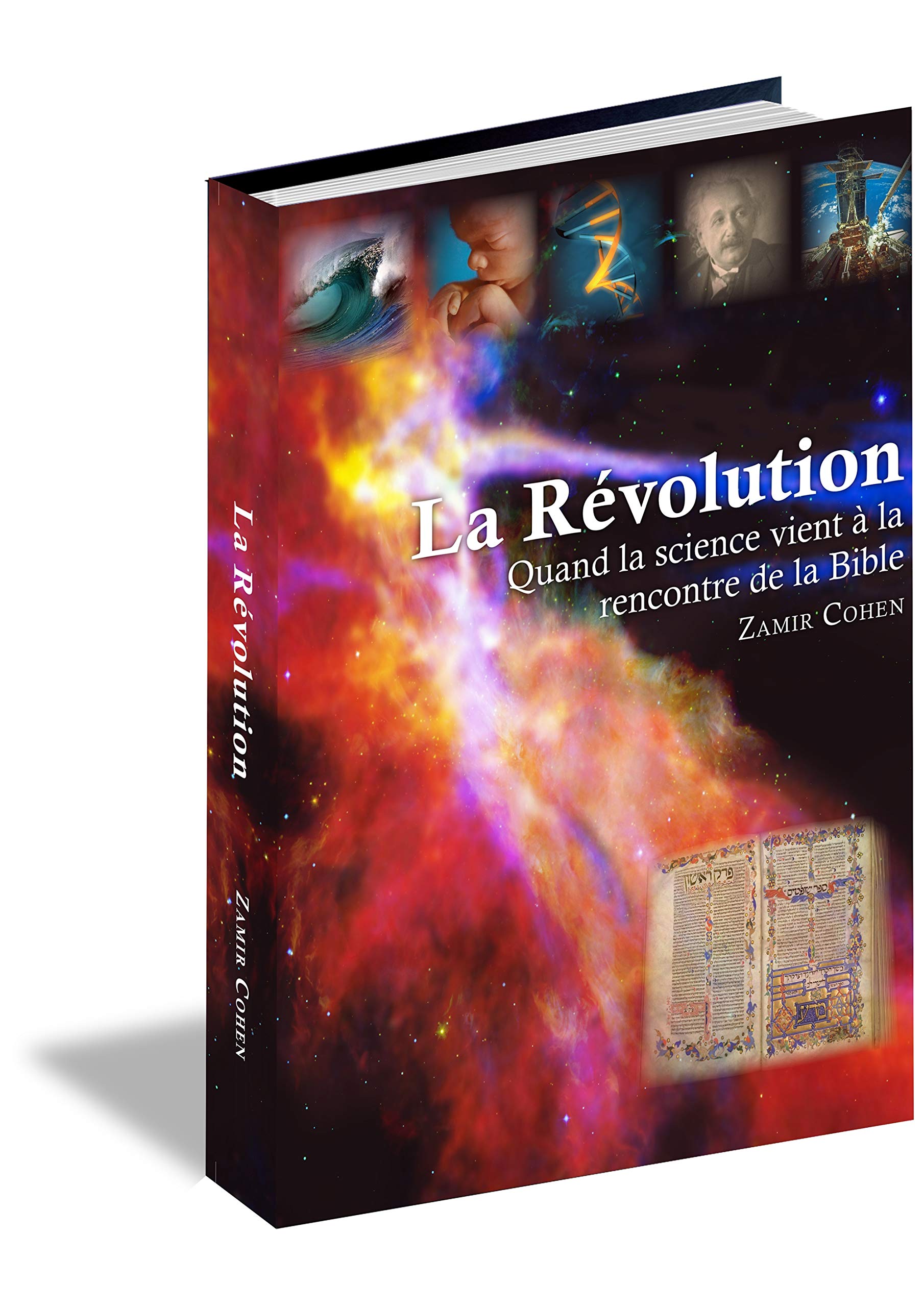 LA RÉVOLUTION-QUAND LA SCIENCE VIENT A LA RENCONTRE DE LA BIBLE book