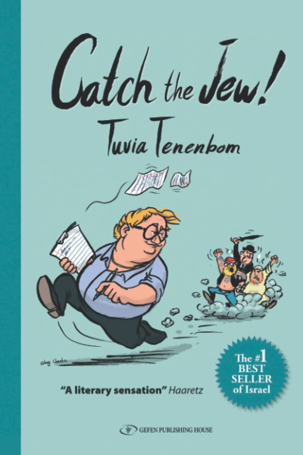 Catch The Jew!: Eye-opening education - You will never look at Israel the same way again Social Sciences