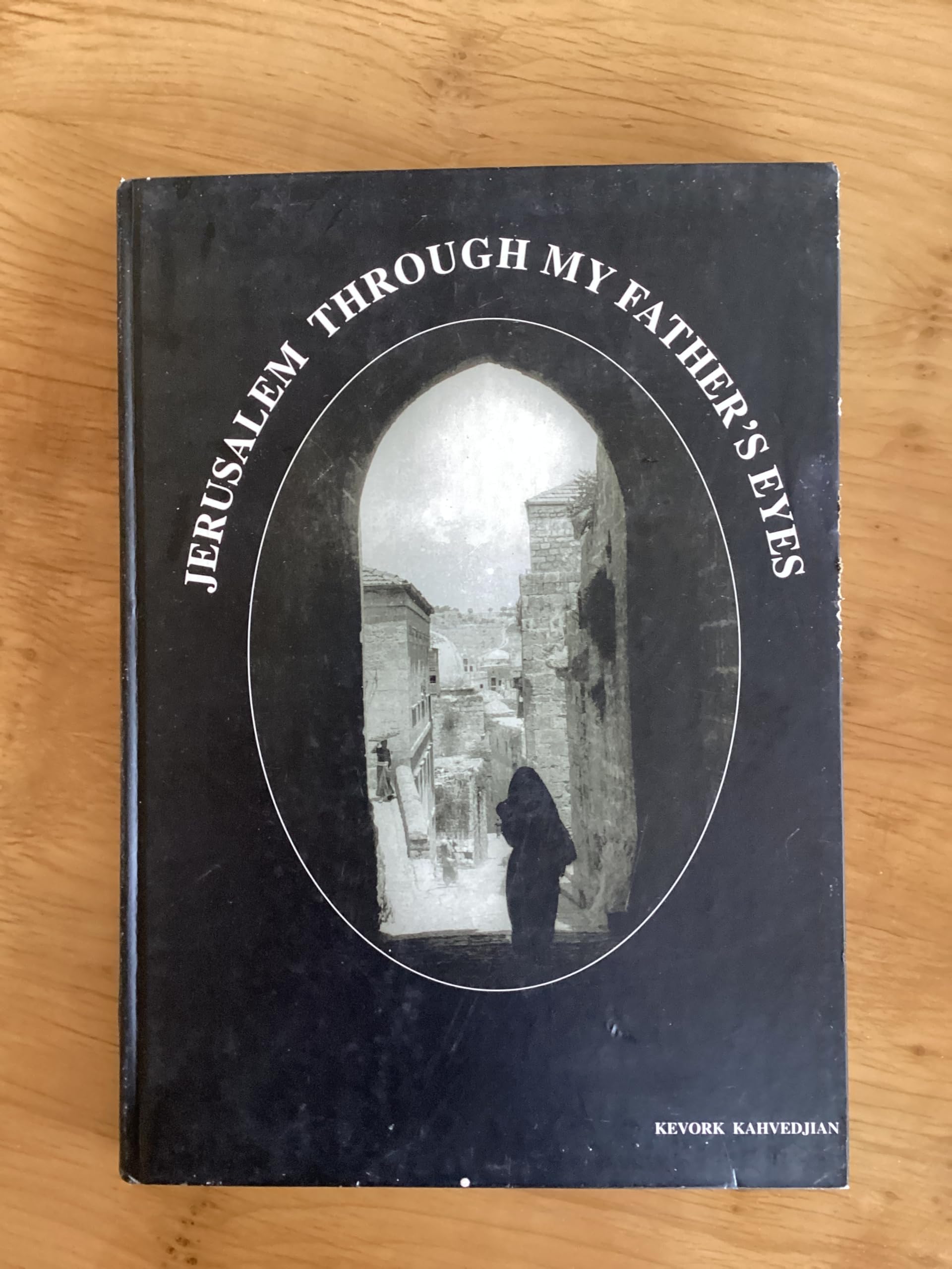 Jerusalem Through My Father's Eyes book