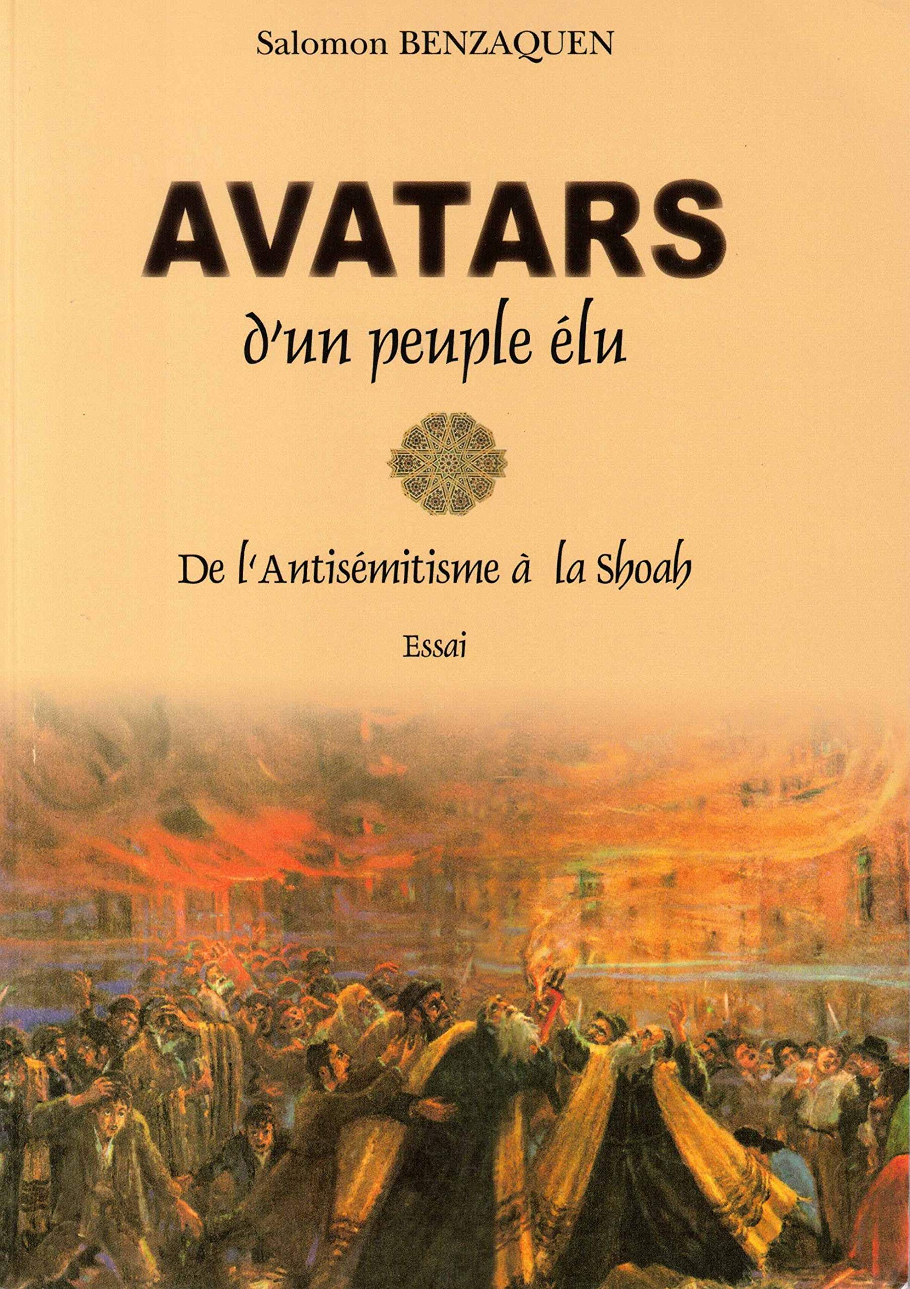 Avatars d'un peuple élu : De l'antisémitisme à la Shoah book