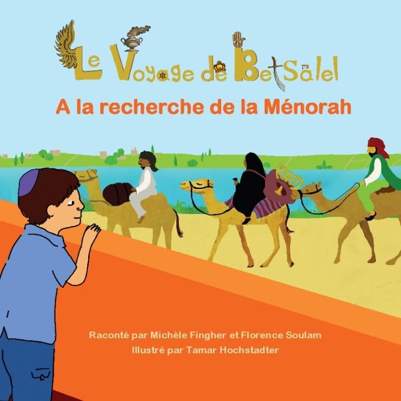 Le Voyage de Betsalel - A la Recherche de la Menorah book