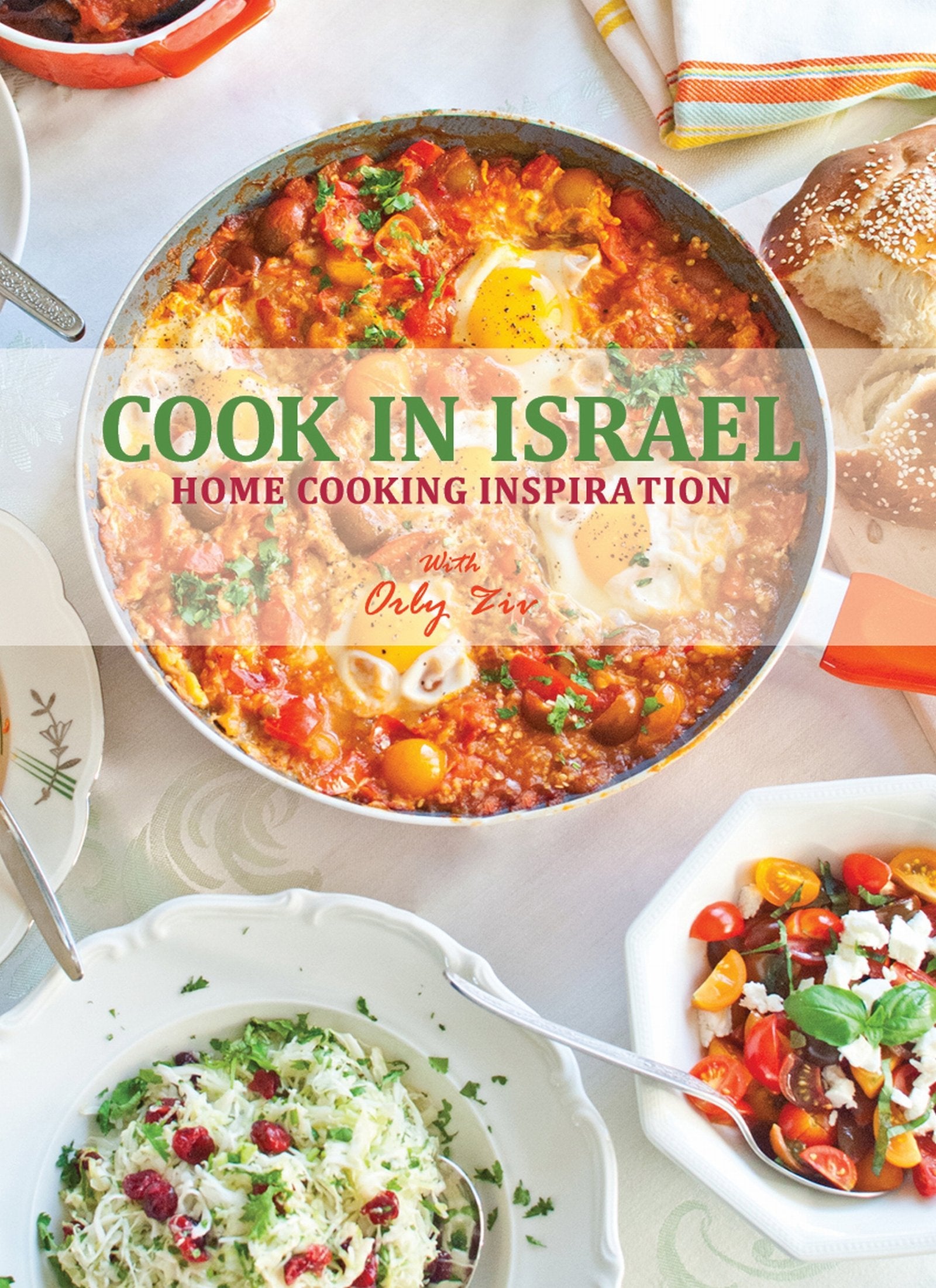 Cook in Israel: Home Cooking Inspiration Cooking & Enjoying