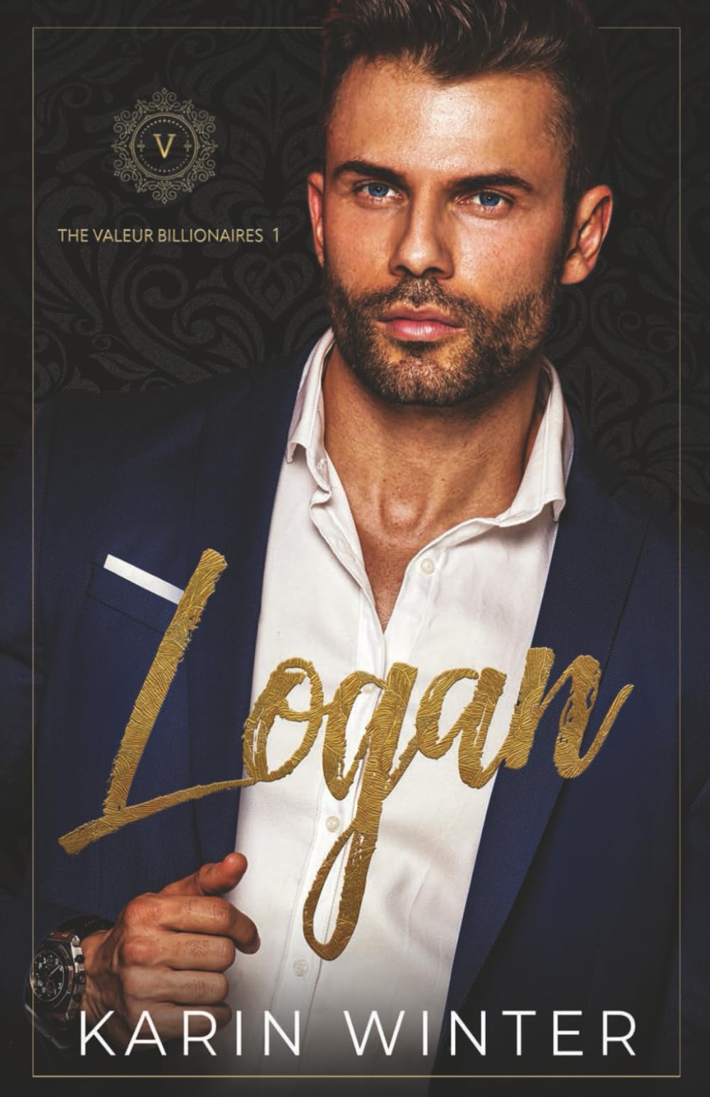 Logan: A Billionaire Romance (The Valeur Billionaires, Band 1) Contemporary literature