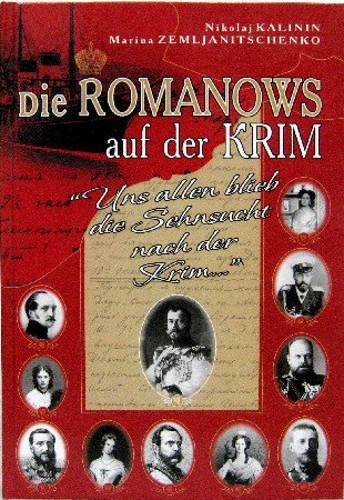 Die Romanows auf der Krim: Uns allen blieb die Sehnsucht nach der Krim Books