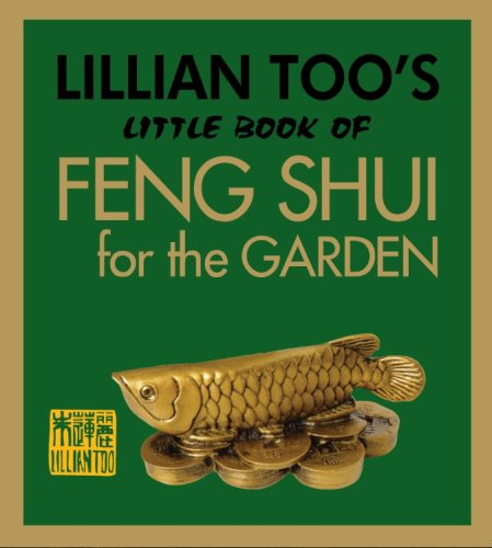 Lillian Too's Little Book of Feng Shui for the Garden Religion & Esotericism