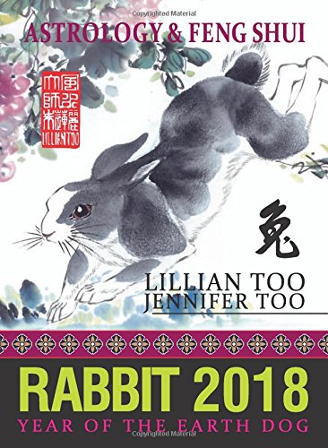 Lillian Too & Jennifer Too Fortune & Feng Shui 2018 Rabbit book