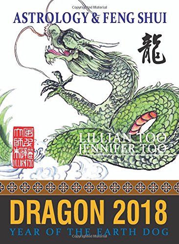 Lillian Too & Jennifer Too Fortune & Feng Shui 2018 Dragon book