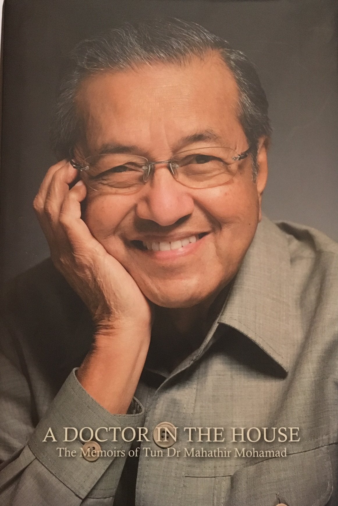 Doctor in the House : The Memoirs of Tun Dr. Mahat book