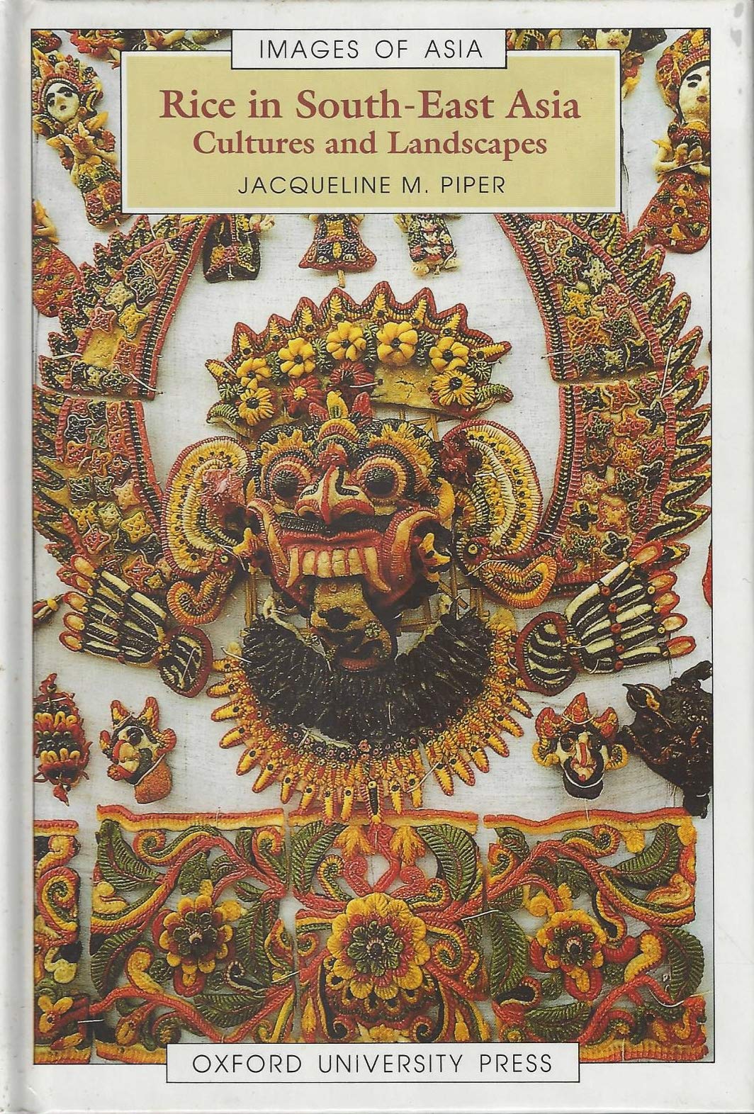 Rice in South-East Asia: Cultures and Landscapes book