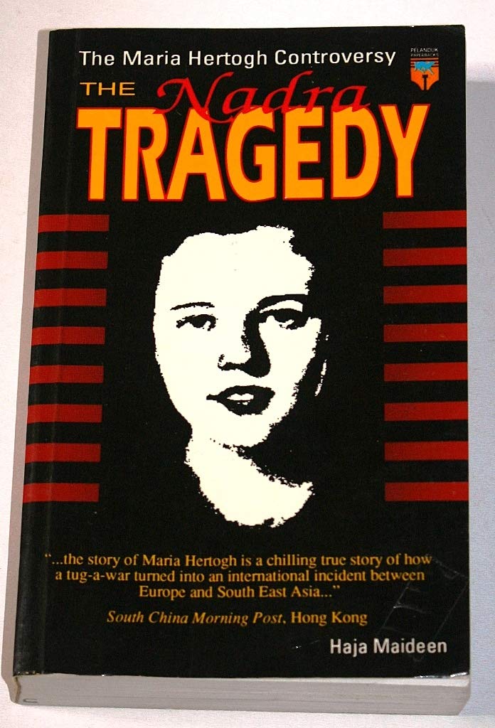 Nadra Tragedy: The Maria Hertogh Controversy Memories