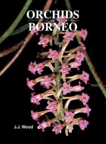 Orchids of Borneo: Revised Classification and Selection of Species (4) Natural Sciences