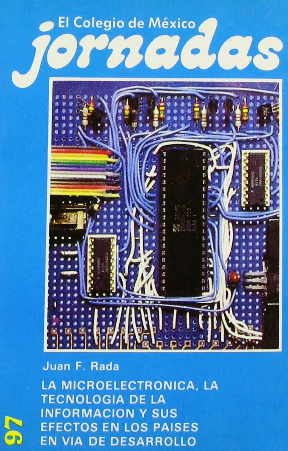 La Microelectronica, La Tecnologia de La Informacion y Sus Efectos En Los Paises En Via de Desarrollo Business, Finance & Career