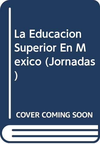 La Educacion Superior En Mexico Business, Finance & Career