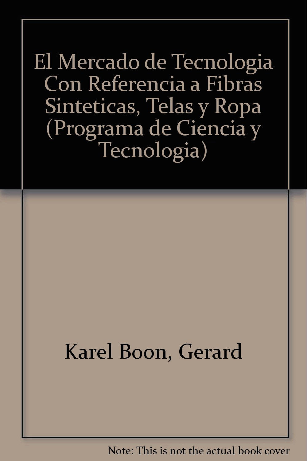 El Mercado de Tecnologia Con Referencia a Fibras Sinteticas, Telas y Ropa Learning & Reference