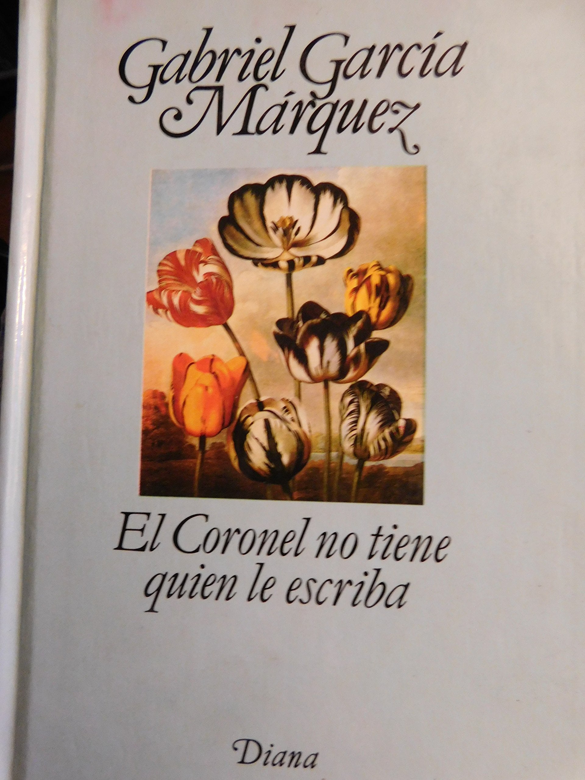 El Coronel No Tiene Quien Le Escriba / No One Writes to the Colonel book