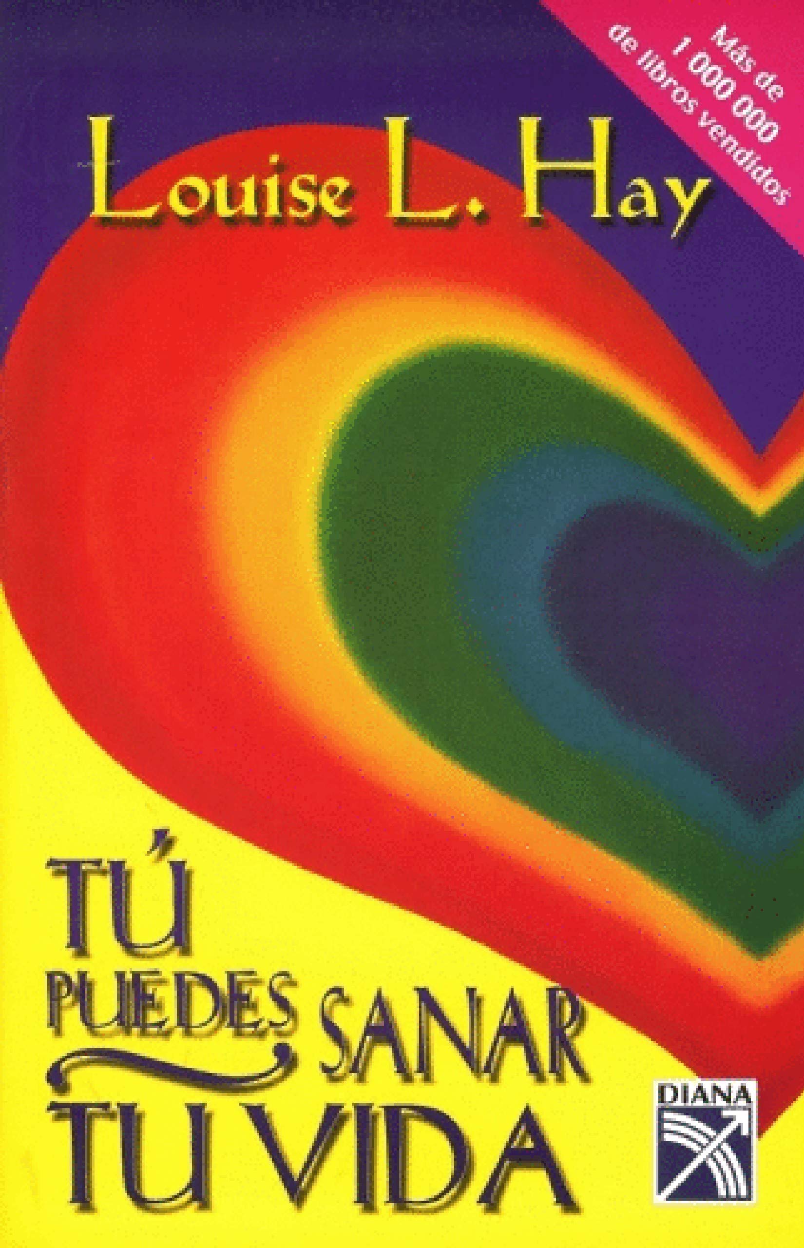 Tu puedes sanar tu vida/ You Can Heal Your Life Business, Finance & Career