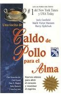 Una tacita de caldo de pollo para el alma/ A Little Cup of Soup for the Soul (Sopa De Pollo Para El Alma / Chicken Soup for the Soul) Lifestyle
