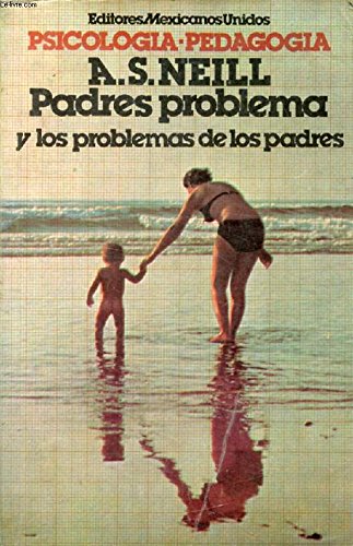PADRES PROBLEMA, Y LOS PROBLEMAS DE LOS PADRES book