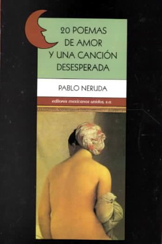 20 poemas de amor y una cancion deseperada / 20 Poems Desperate Song Foreign Languages ​​& Dictionaries