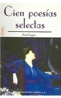 Cien Poesias Selectas/100 Select Poems book