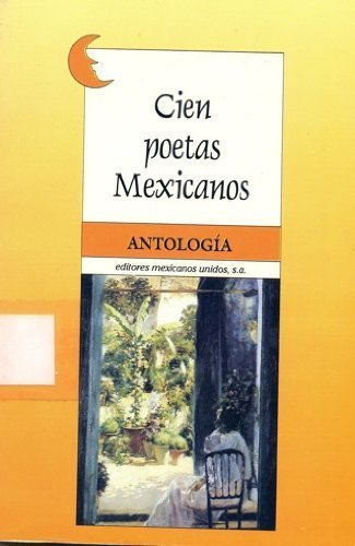 Cien Poetas Mexicanos (One Hundred Mexican Poets) Books