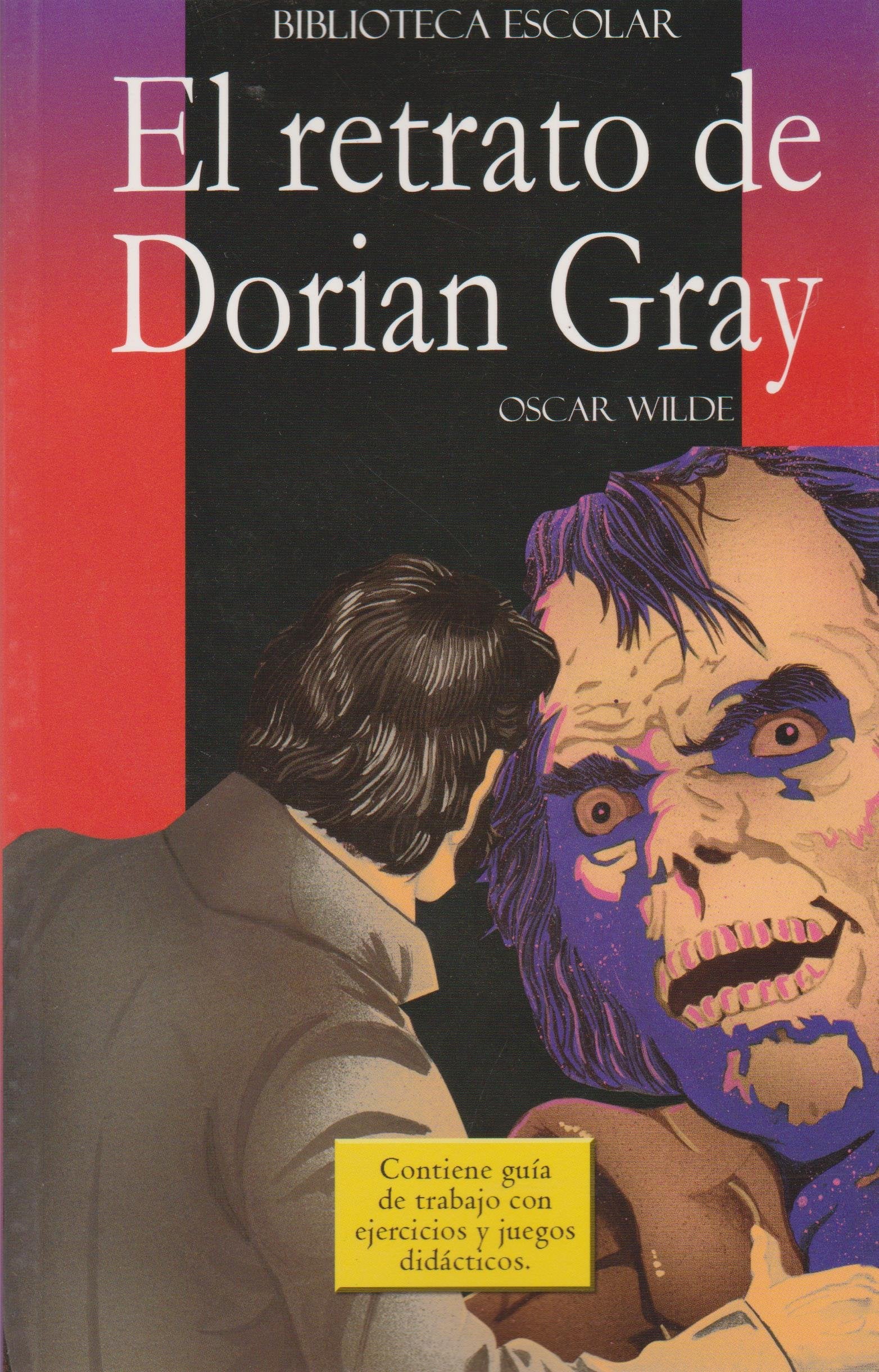 El retrato de Dorian Gray- Biblioteca Escolar (Spanish Edition) Books
