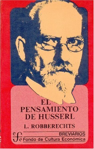 El Pensamiento de Husserl (Breviarios) Philosophy
