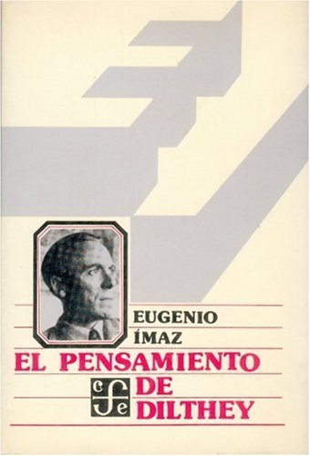 El Pensamiento de Dilthey (Filosofia) Philosophy