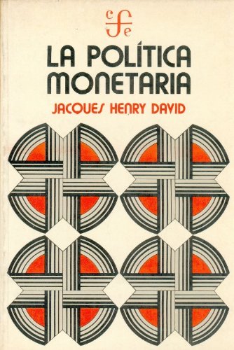 La Politica Monetaria (Economia) Business, Finance & Career