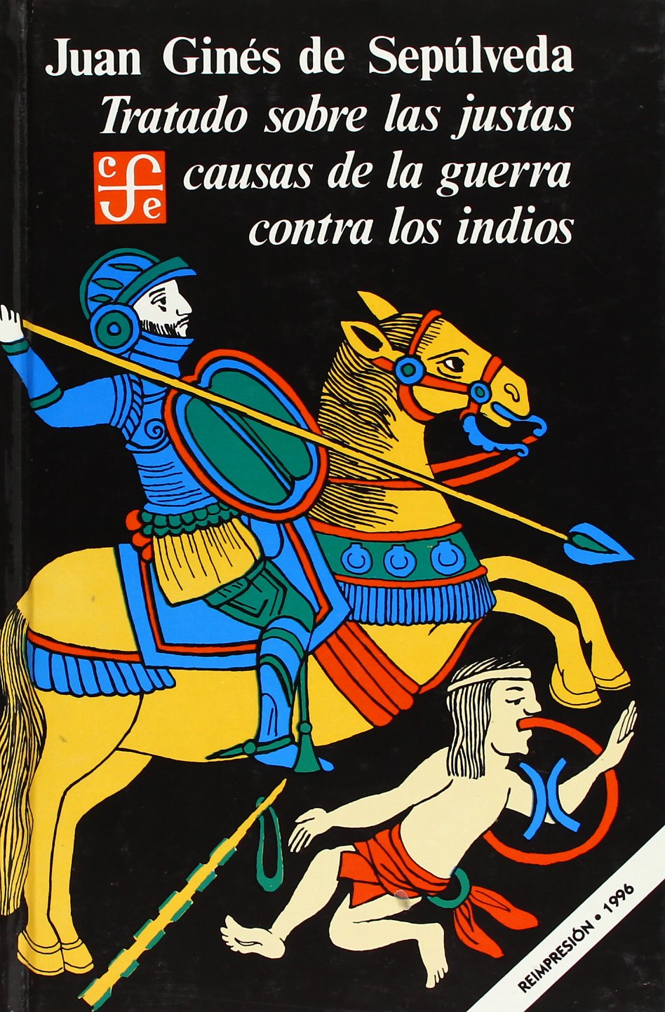 Tratado sobre las justas causas de la guerra contra los indios (Historia) Social Sciences