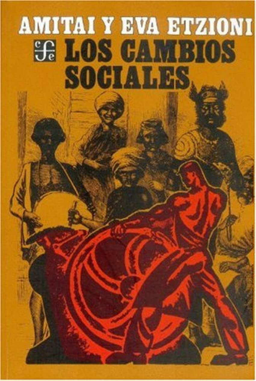 Los cambios sociales/ The Social Changes: Fuentes, tipos y consecuencias book