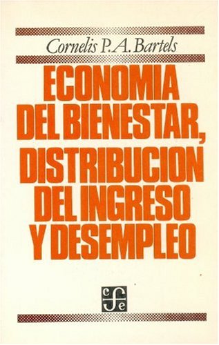 Economia del Bienestar, Distribucion del Ingreso y Desempleo Business, Finance & Career