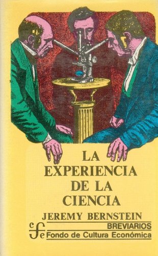 La Experiencia de La Ciencia: Semblanzas de Algunos Descubridores (Breviarios) Business & Technology