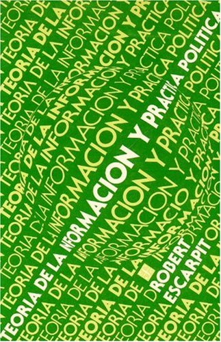 Teoria de La Informacion y Practica Politica Politics & History