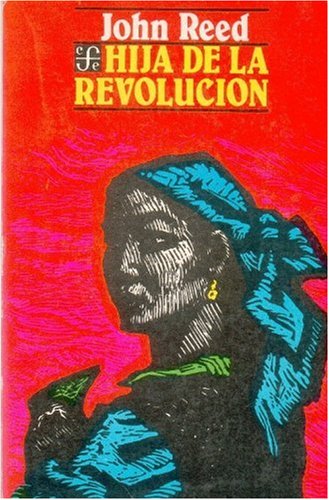 Hija de La Revolucion y Otras Narraciones (Coleccion Popular) Contemporary literature