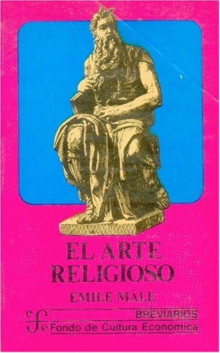 El Arte Religioso: del Siglo XII Al Siglo XVIII (Breviarios) Film, Art & Culture