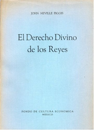 El Derecho Divino de Los Reyes y Tres Ensayos Adicionales (Politica y Derecho) Law