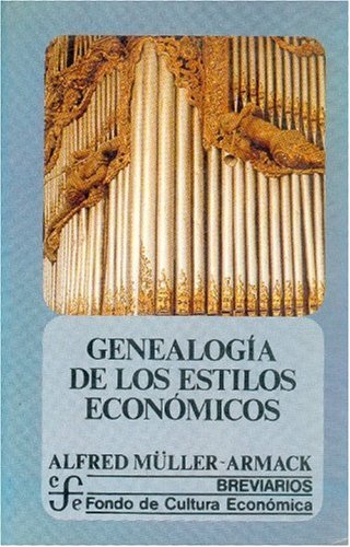 Genealogia de Los Estilos Economicos (Breviarios) Business, Finance & Career