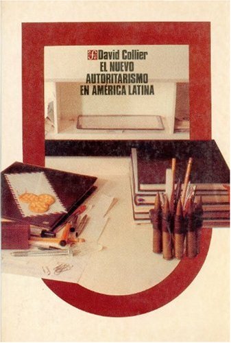 El Nuevo Autoritarismo En America Latina (Politica y Derecho) Politics & History