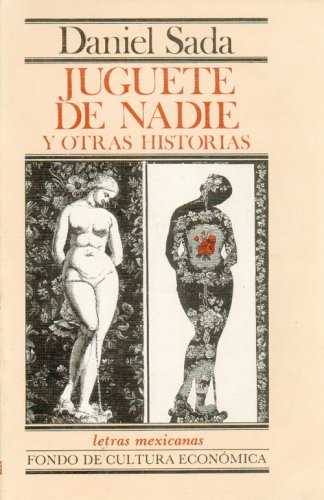 Juguete de Nadie y Otras Historias (Letras Mexicanas) Contemporary literature