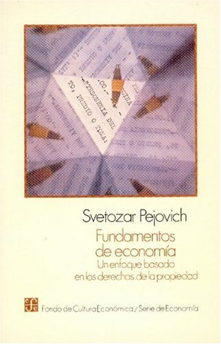 Fundamentos de Economia: Un Enfoque Basado En Los Derechos de La Propiedad Business, Finance & Career