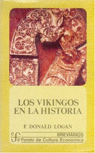 Los Vikingos En La Historia (Breviarios) Politics & History