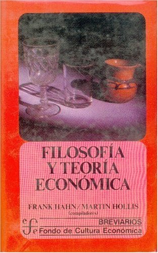 Filosofia y Teoria Economica (Breviarios) Business, Finance & Career