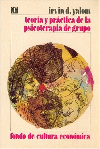 Teoria y Practica de La Psicoterapia de Grupo (Psicologia, Psiquiatria y Psicoanalisis) Psychology