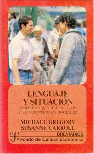 Lenguaje y Situacion: Variedades del Lenguaje y Sus Contextos Sociales (Breviarios) Contemporary literature