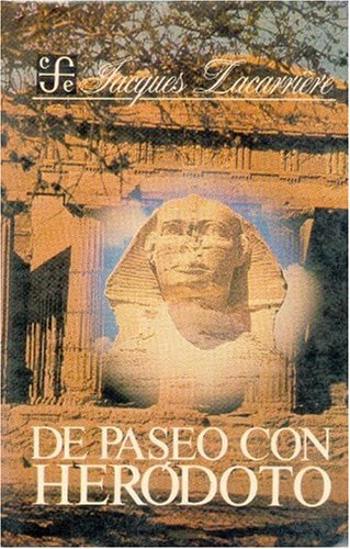 de Paseo Con Herodoto: Viajes a Los Extremos de La Tierra (Coleccion Popular) Philosophy