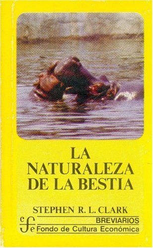 La Naturaleza de La Bestia. Son Morales Las Bestias? (Breviarios) Business & Technology